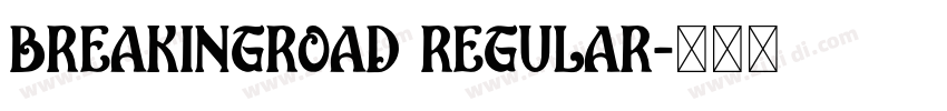 BreakingRoad Regular字体转换